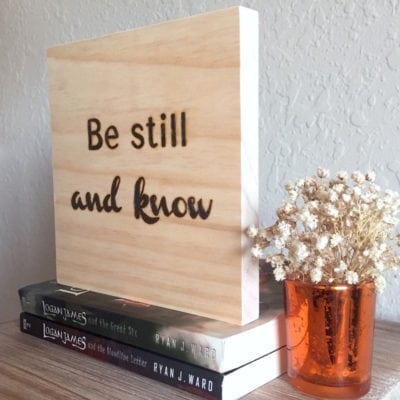 Be Still And Know | Wood Burned Sign